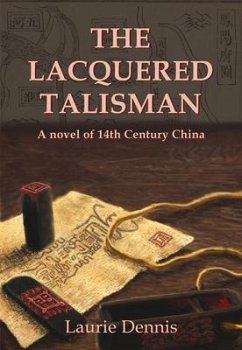 The Lacquered Talisman - Dennis, Laurie