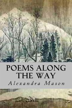 Poems Along the Way - Mason, Alexandra