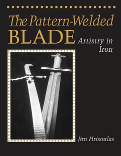 The Pattern-Welded Blade - Hrisoulas, Jim