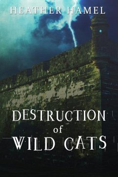 Destruction of Wild Cats - Hamel, Heather