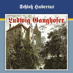 Schloß Hubertus (MP3-Download) - Ganghofer, Ludwig; Chevalier, George