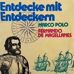 Entdecke mit Entdeckern, Fernando de Magellanes / Marco Polo (MP3-Download) - Killer, Juliane