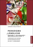 Paradigma &quote;Ländliche Gesellschaft&quote;