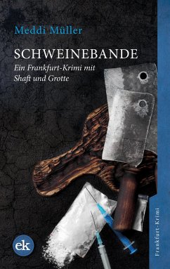 Schweinebande / Shaft und Grotte Bd.1 - Müller, Meddi