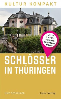 Schlösser in Thüringen - Schimunek, Uwe