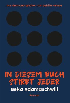 In diesem Buch stirbt jeder - Adamashwili, Beka