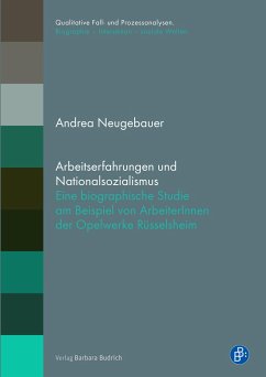 Arbeitserfahrungen und Nationalsozialismus - Neugebauer, Andrea