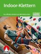 Indoor-Klettern - Das offizielle... - Bild 1