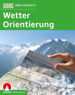 Alpin-Lehrplan 6: Wetter und Orientierung - Hoffmann, Gerhard;Hoffmann, Michael;Bolesch, Rainer