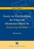 Gesetz zur Gleichstellung der Frauen im öffentlichen Dienst (GstG) für Schleswig-Holstein Gesetz zur Gleichstellung der Frauen im öffentlichen Dienst (GstG) für Schleswig-Holstein