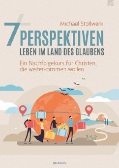 7 Perspektiven - Leben im Land des Glaubens - Stollwerk, Michael