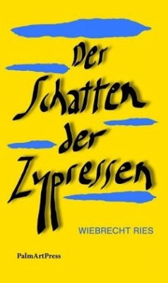 Der Schatten der Zypressen - Ries, Wiebrecht