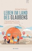 Leben im Land des Glaubens