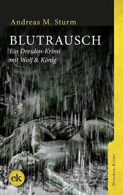 Blutrausch - Sturm, Andreas M.