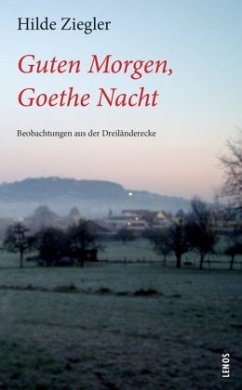 Guten Morgen, Goethe Nacht - Ziegler, Hilde