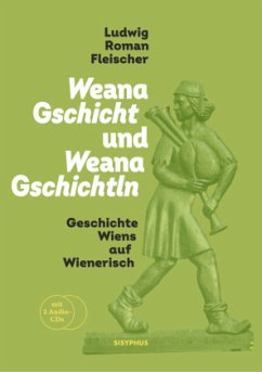 Weana Gschicht und Weana Gschichtln - Fleischer, Ludwig Roman