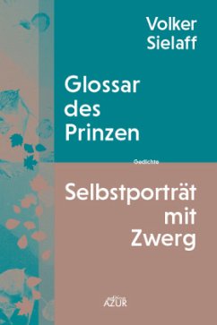 Glossar des Prinzen / Selbstporträt mit Zwerg - Sielaff, Volker