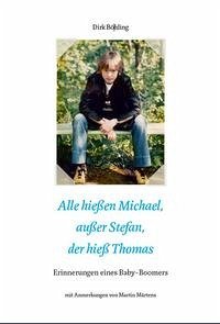 Alle hießen Michael, außer Stefan der hieß Thomas