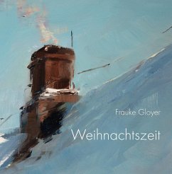 Weihnachtszeit - Gloyer, Frauke