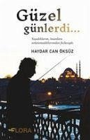 Güzel Günlerdi - Can Öksüz, Haydar