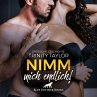 Nimm mich endlich! / Erotik Audio Story... - Bild 1