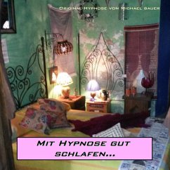 Mit Hypnose gut schlafen (MP3-Download) - Bauer, Michael