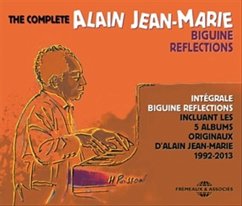 The Complete Biguine Reflections 1992-2013 (Intégr - Jean-Marie,Alain