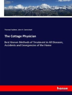 The Cottage Physician - Faulkner, Thomas;Carmichael, John H.