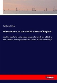Observations on the Western Parts of England - Gilpin, William