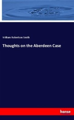 Thoughts on the Aberdeen Case - Smith, William R.