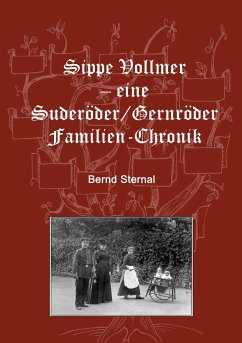 Sippe Vollmer - eine Suderöder/Gernröder Familien-Chronik - Sternal, Bernd