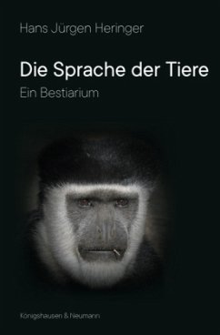 Die Sprache der Tiere - Heringer, Hans Jürgen