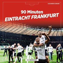 90 Minuten Eintracht Frankfurt - Heinisch, Jörg