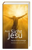 Aus Sicht Jesu Aus Sicht Jesu