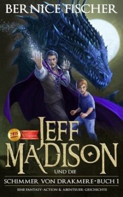 Cover Jeff Madison und die Schimmer von Drakmere - Buch I