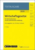 Wirtschaftsgesetze für Wirtschaftsschulen und die kaufmännische Ausbildung