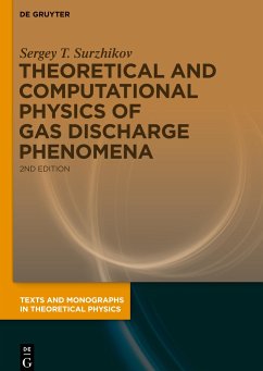 Theoretical and Computational Physics of Gas Discharge Phenomena - Surzhikov, Sergey T.