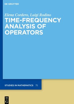 Time-Frequency Analysis of Operators - Cordero, Elena;Rodino, Luigi