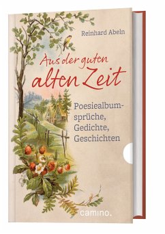 Aus der guten alten Zeit - Abeln, Reinhard