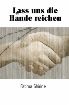 Lass uns die Hände reichen - Shirine, Fatima