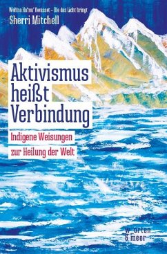 Aktivismus heißt Verbindung - Mitchell, Sherri