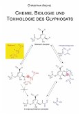 Chemie, Biologie und Toxikologie des Glyphosats