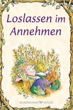 Loslassen im Annehmen - Engelhardt, Lisa O.