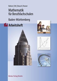 Mathematik für Berufsfachschulen. Arbeitsheft. Baden-Württemberg - Bohner, Kurt;Ott, Roland;Deusch, Ronald