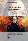 "The Match that Lights the Fire"