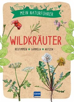 Mein Naturführer - Wildkräuter - Couplan, Francois