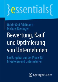Bewertung, Kauf und Optimierung von Unternehmen - Graf Adelmann, Quirin;Rassinger, Michael