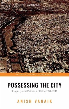 Possessing the City - Vanaik, Anish