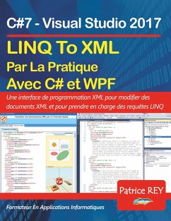 LINQ To XML en pratique avec C#7 et WPF - Rey, Patrice