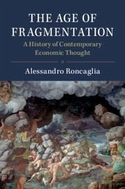 The Age of Fragmentation - Roncaglia, Alessandro (Universita degli Studi di Roma 'La Sapienza',